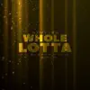 Stutter - Whole Lotta (feat. Breana Marin) - Single